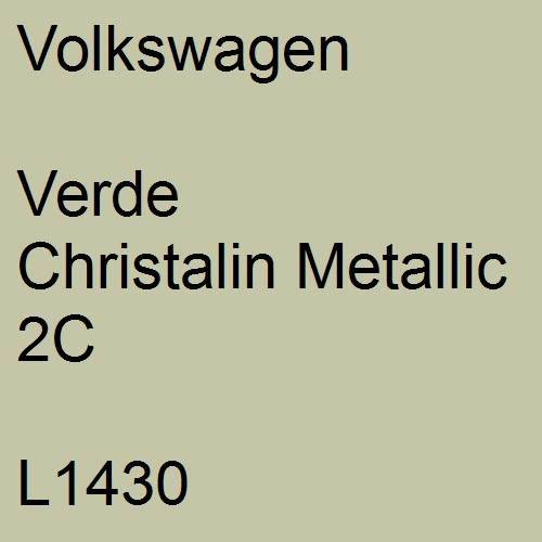 Volkswagen, Verde Christalin Metallic 2C, L1430.